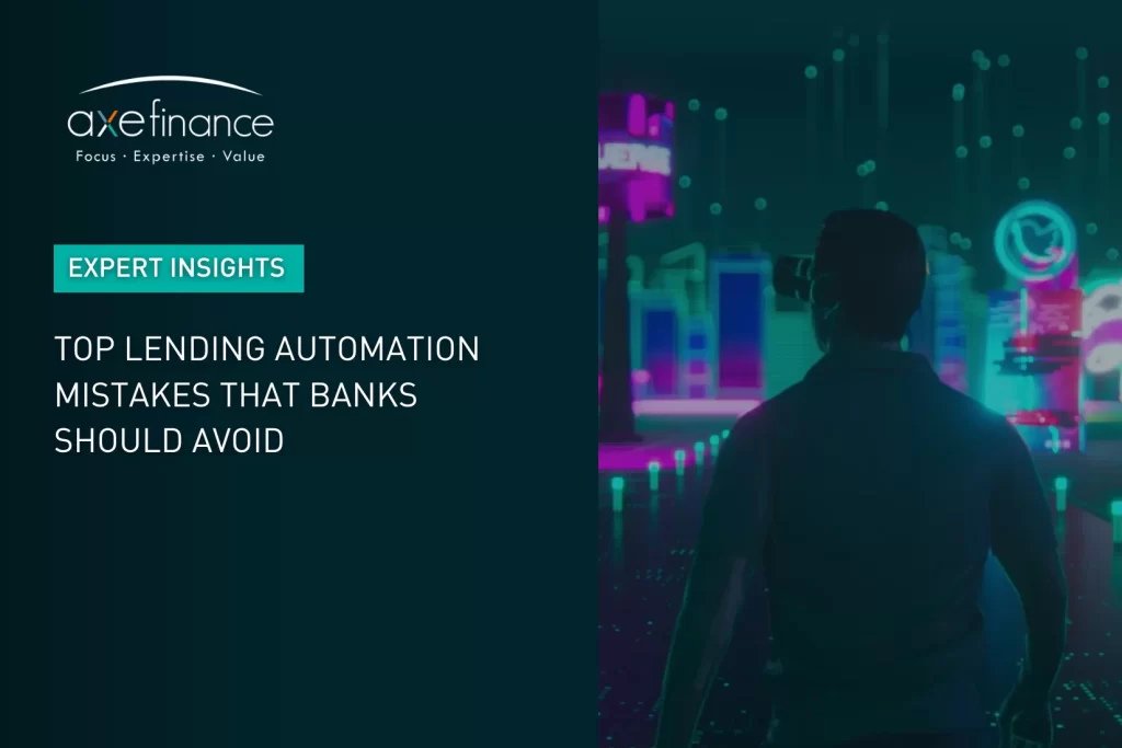 Top Lending Automation Mistakes That Banks Should Avoid
