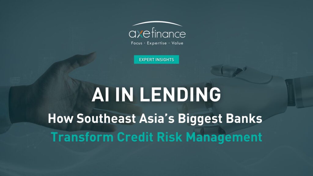 AI in Lending: How Southeast Asia’s Biggest Banks Transform Credit Risk Management