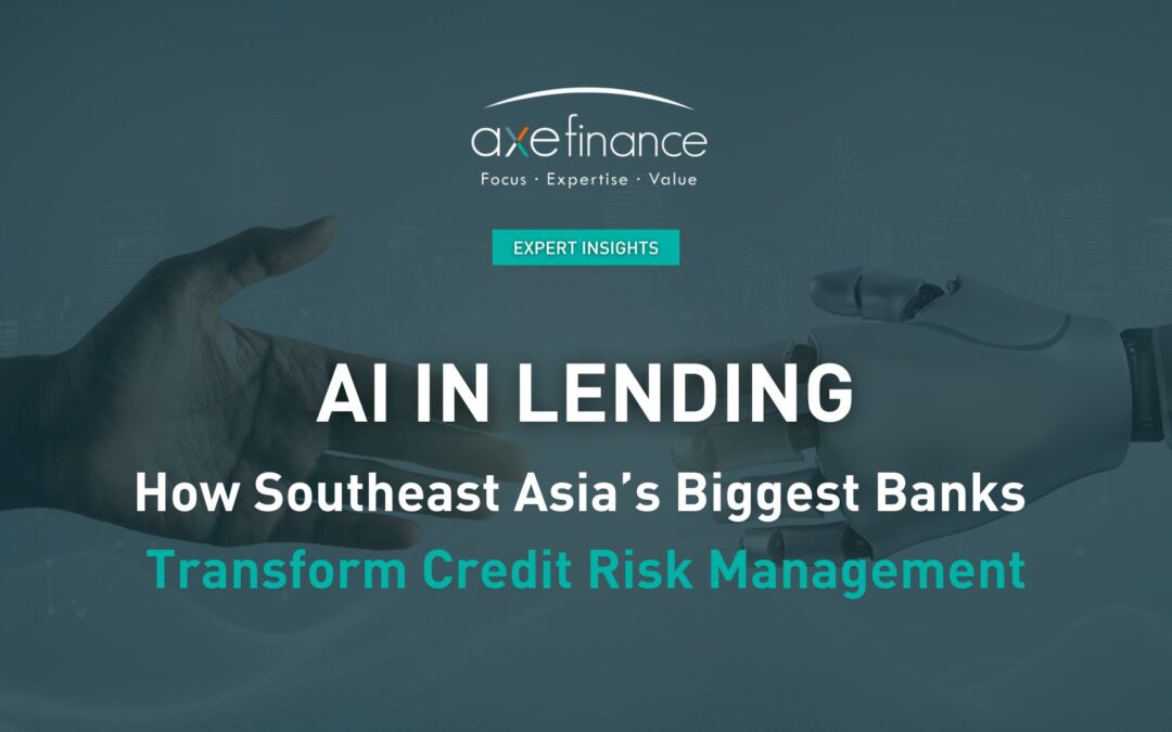 AI in Lending: How Southeast Asia’s Biggest Banks Transform Credit Risk Management