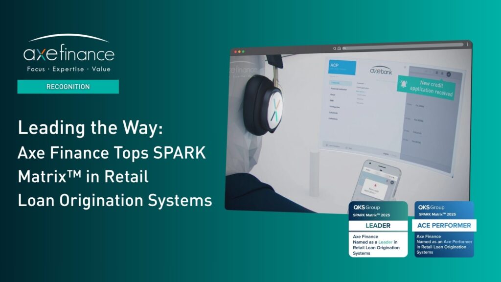 Axe Finance Positioned as the Leader in the 2025 SPARK Matrix for Retail Loan Origination Systems by QKS Group