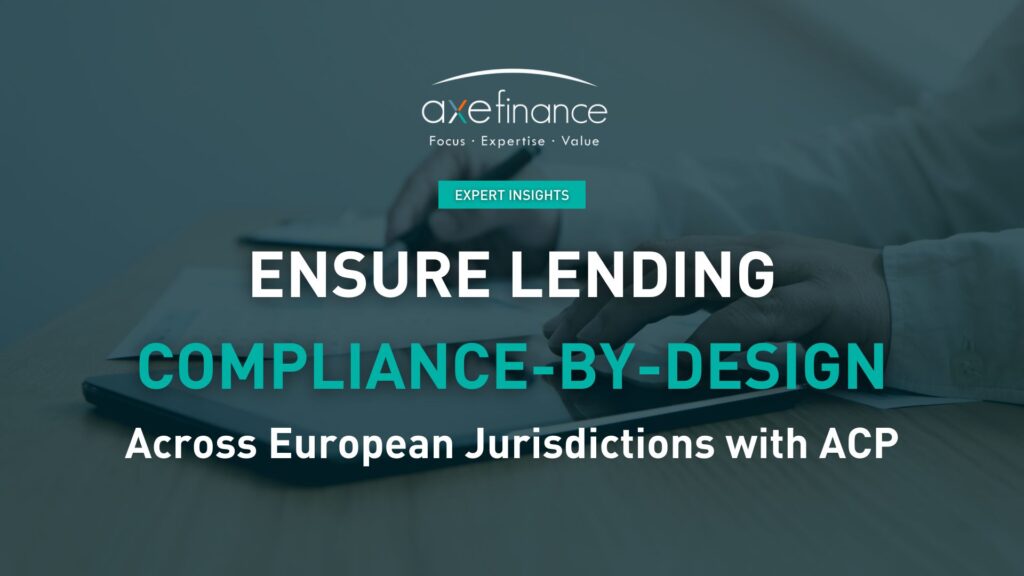 Ensure Lending Compliance-by-Design Across European Jurisdictions with Axe Credit Portal