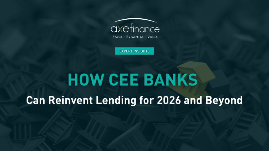 How CEE Banks Can Reinvent Lending for 2026 and Beyond
