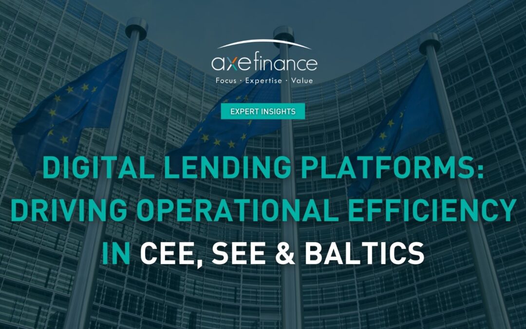 Digital Lending Platforms: Driving Operational Efficiency in CEE, SEE & Baltics