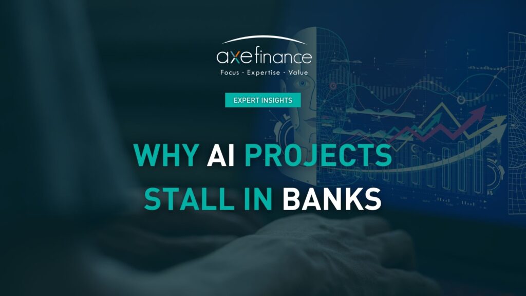 Why AI Projects Stall in Banks