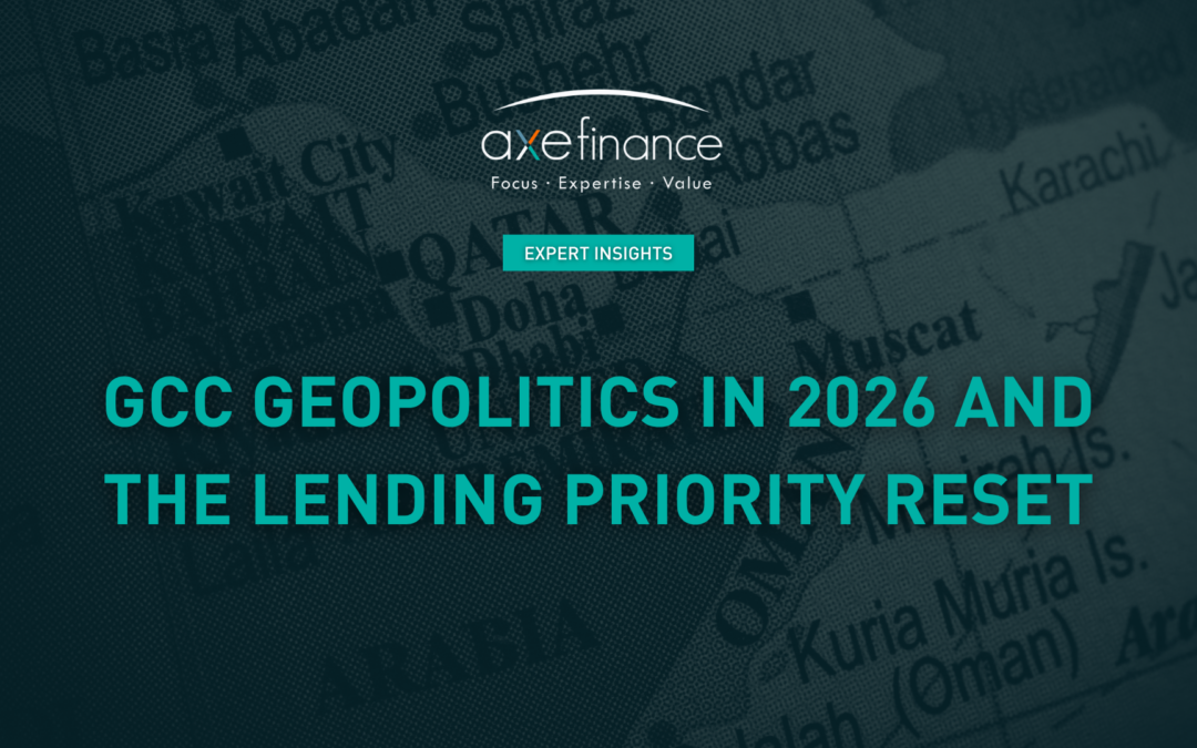 GCC geopolitics in 2026 and the lending priority reset